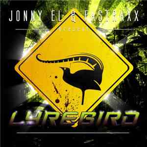 Jonny EL & Fastraxx - Lyre Bird