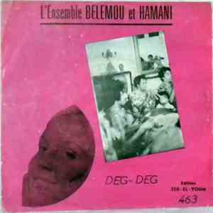 L'Ensemble Belemou Et Hamani - Deg-Deg