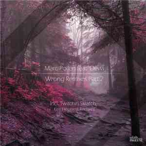 Marc Pollen Feat. Dewi - Wrong Remixes (Part Two)