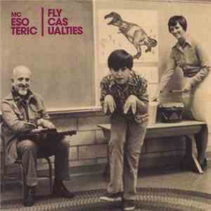 MC Esoteric - Fly Casualties