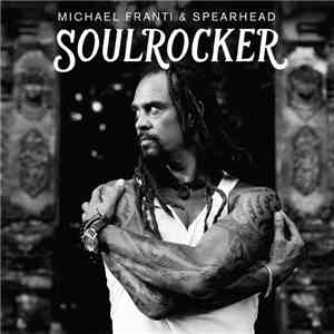 Michael Franti & Spearhead - Soulrocker