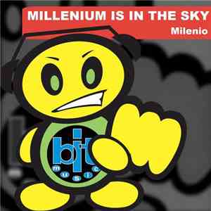 Milenio - Millenium Is In The Sky
