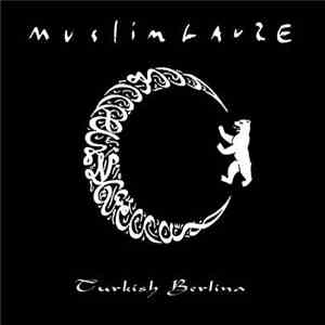 Muslimgauze - Turkish Berlina