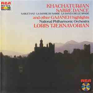 National Philharmonic Orchestra Conducted By Loris Tjeknavorian - Khachaturian Sabre Dance And Other Gayaneh Highlights