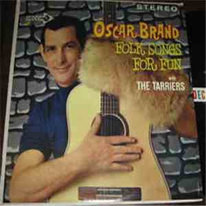 Oscar Brand With The Tarriers - Folk Songs For Fun