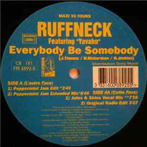 Ruffneck Featuring Yavahn - Everybody Be Somebody (Remixes)