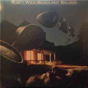 Rusty Wier - Black Hat Saloon