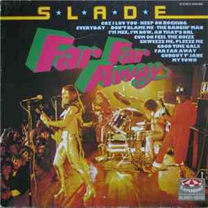 Slade - Far Far Away