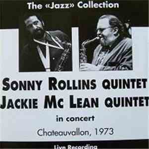 Sonny Rollins Quintet - Jackie Mc Lean Quintet - In Concert - Chateauvallon, 1973