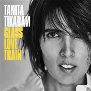 Tanita Tikaram - Glass Love Train