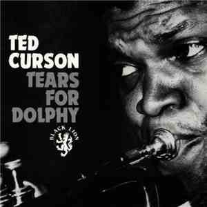 Ted Curson - Tears For Dolphy