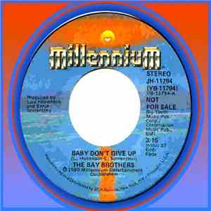 The Bay Brothers - Baby Don't Give Up