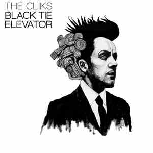 The Cliks - Black Tie Elevator
