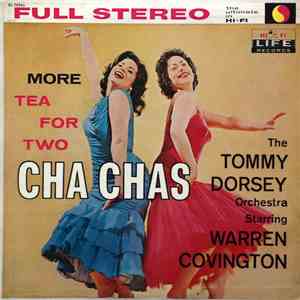 The Tommy Dorsey Orchestra Starring Warren Covington - More Tea For Two Cha Chas