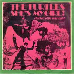The Turtles - She's My Girl / Chicken Little Was Right