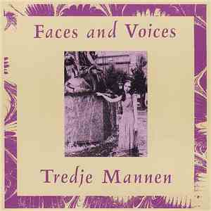 Tredje Mannen - Faces And Voices