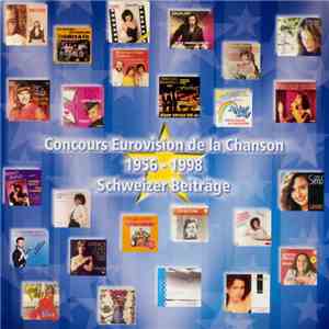 Various - Concours Eurovision De La Chanson 1956-1998: Schweizer Beiträge