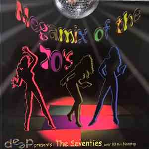 Various - Deep Presents Megamix Of The 70's - Part 1