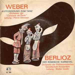 Weber, Berlioz - Aufforderung Zum Tanz / Der Römische Karneval