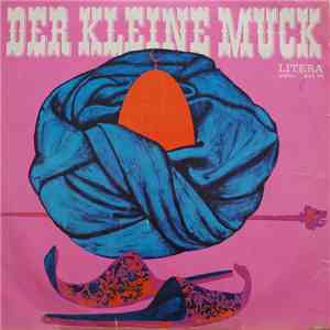 Wilhelm Hauff - Der Kleine Muck / Kalif Storch