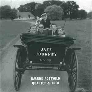 Bjarne Rostvold Quartet & Trio - Jazz Journey