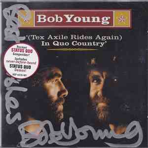 Bob Young - (Tex Axile Rides Again) In Quo Country