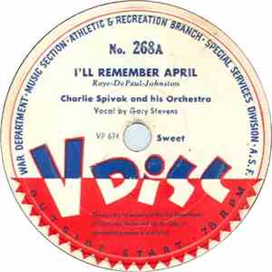 Charlie Spivak And His Orchestra / Woody Herman And His Orchestra - I'll Remember April / Lazy River