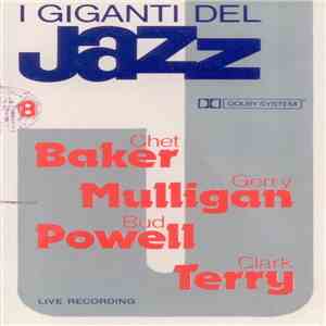 Chet Baker, Gerry Mulligan, Bud Powell, Clark Terry - I Giganti Del Jazz 8