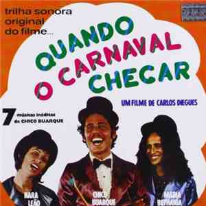 Chico Buarque / Maria Bethânia / Nara Leão - Quando O Carnaval Chegar (Trilha Original Do Filme)