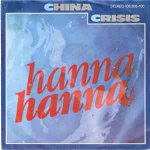 China Crisis - Hanna Hanna