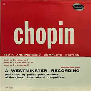 Chopin, Władysław Kędra - Sonata No. 1 In C Minor, Op. 4 / Sonata No. 2 In B Flat Minor, Op. 35 / Sonata No. 3 In B Minor, Op. 58