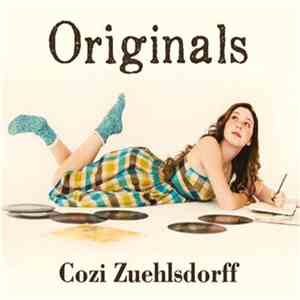 Cozi Zuehlsdorff - Originals