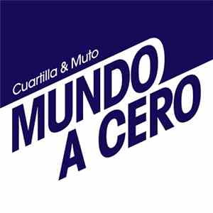 Cuartilla & Muto - Mundo A Cero