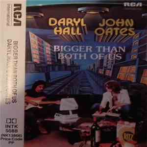 Daryl Hall & John Oates - Bigger Than Both Of Us