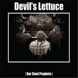 Devil's Lettuce - Bar Stool Prophets