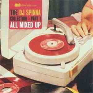 DJ Spinna - The DJ Spinna Collection Part 1 - All Mixed Up