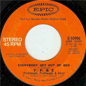 F. F. & Z (Fishbaugh, Fishbaugh & Zorn) - Everybody Get Out Of Bed