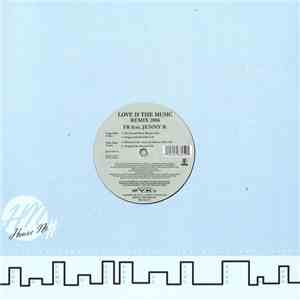 FR - Love Is The Music (Remix 2006)