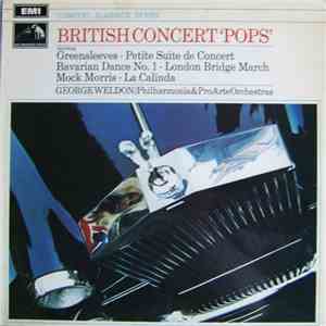 George Weldon / The Philharmonia Orchestra & The Pro Arte Orchestra - British Concert 'Pops'