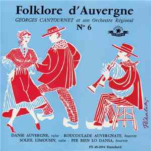 Georges Cantournet Et Son Orchestre Régional - Folklore D'Auvergne N°6