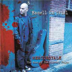 Hamell On Trial - Mercuryroyale - The Best Of The Mercury Years