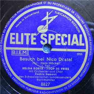 Helga Kosta - Joop De Vries Mit Orchester Und Chor Cedric Dumont Des Schweizerischen Landessenders Beromünster - Besuch Bei Nico Dostal