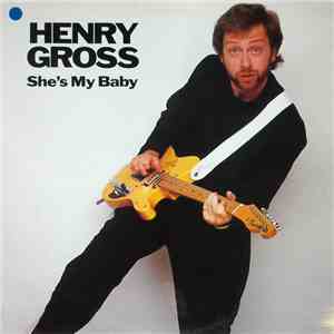 Henry Gross - She's My Baby