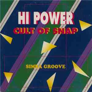 Hi Power - Simba Groove / Cult Of Snap