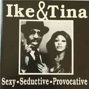 Ike & Tina - Sexy, Seductive, Provocative