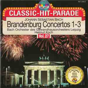 Johann Sebastian Bach / Bach Orchester Des Gewandhausorchersters Leipzig, Helmut Koch - Brandenburg Concertos 1-3