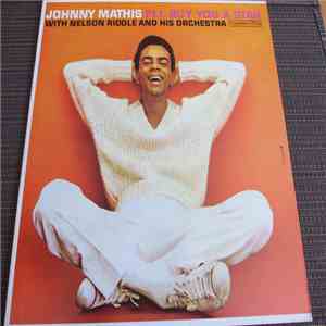 Johnny Mathis With Nelson Riddle And His Orchestra - I'll Buy You A Star
