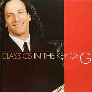 Kenny G  - Classics In The Key Of G