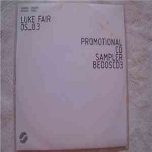 Luke Fair - Original Series: OS_0.3 Sampler