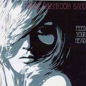 Magic Mushroom Band - Feed Your Head